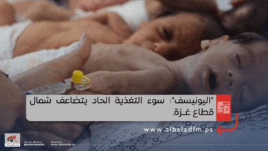 "اليونيسف": سوء التغذية الحاد يتضاعف شمال قطاع غزة
