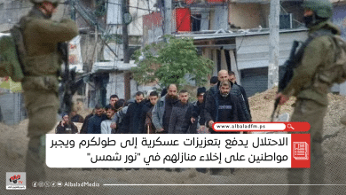 الاحتلال يدفع بتعزيزات عسكرية إلى طولكرم ويجبر مواطنين على إخلاء منازلهم في "نور شمس"