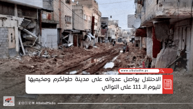 الاحتلال يواصل عدوانه على مدينة طولكرم ومخيميها لليوم الـ 111 على التوالي